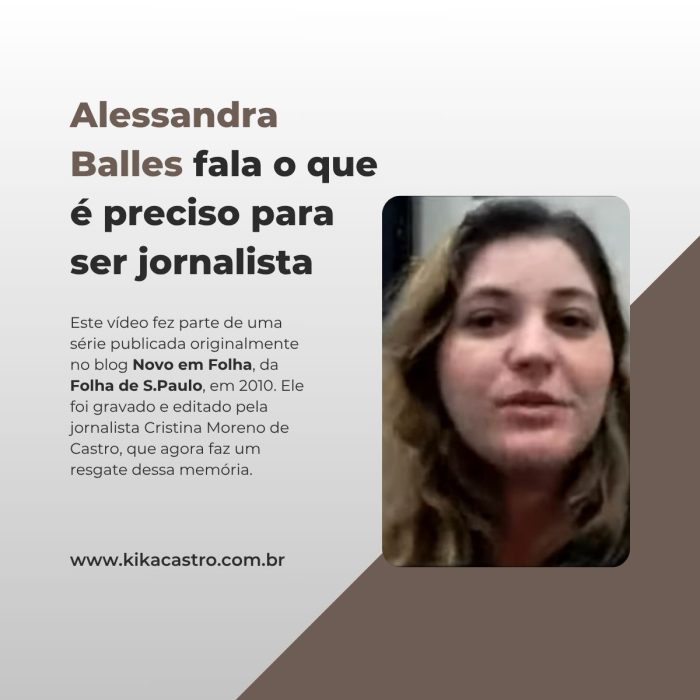 Alessandra Balles fala o que é preciso para ser jornalista