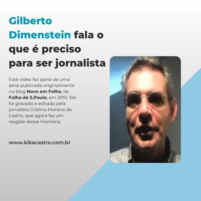 Gilberto Dimenstein fala o que é preciso para ser jornalista