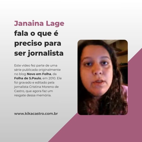 Janaina Lage fala o que é preciso para ser jornalista