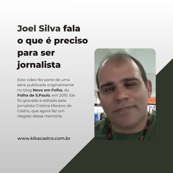 Joel Silva fala o que é preciso para ser jornalista