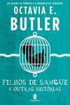 Capa do livro Filhos de Sangue, de Octavia E. Butler