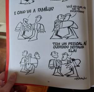 Charge do Ziraldo no jornal 'O Pasquim', feita durante a ditadura militar no Brasil: o discurso de destruição da família, assim como os bolsonaristas dizem hoje.