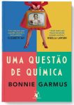 Capa do livro Uma Questão de Química, de Bonnie Garmus