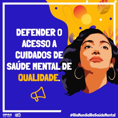 Dia Mundial da Saúde Mental 2023 - 10 de outubro - material da campanha de 2023 da Opas e OMS