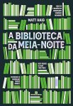Capa do livro A Biblioteca da Meia-Noite, de Matt Haig.