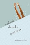 Capa do livro 'Nadando de Volta Para Casa', de Deborah Levy