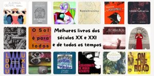 Alguns dos melhores livros dos séculos 20 e 21 e de todos os tempos, selecionados em compilações feitas pelo New York Times, Le Monde e Revista Bula.