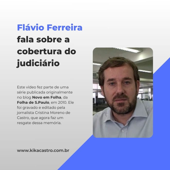 Flávio Ferreira fala como o jornalista iniciante deve se preparar para cobrir o Judiciário.