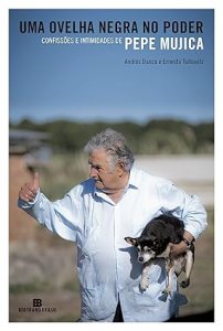 Capa do livro 'Uma ovelha negra no poder: confissões e intimidades de Pepe Mujica'