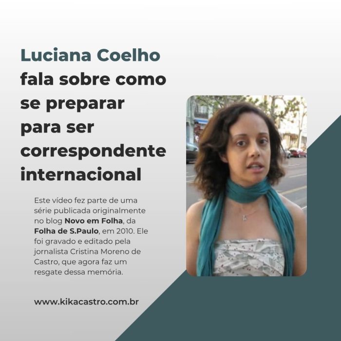 Luciana Coelho fala como se preparar para ser correspondente internacional