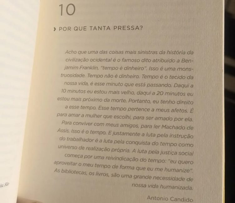 ‘Tempo NÃO é dinheiro. Tempo é o tecido da nossa vida’