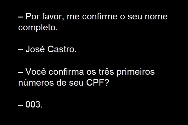 Transcrição de áudio fraudulento usado para descontar valores do INSS. Dois erros só nestas frases, que foram ditas por outra voz.