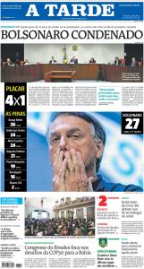 Capa do A Tarde sobre Bolsonaro condenado a 27 anos de prisão. Foto: reprodução / 12.09.2025