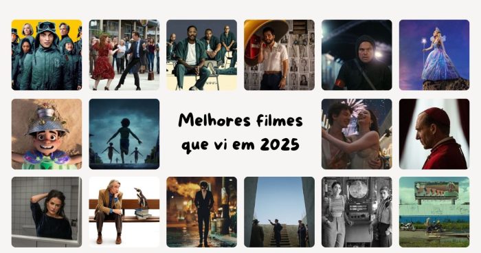 Alguns dos melhores filmes que vi em 2025 e resenhei aqui no blog.
