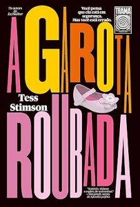 A Garota Roubada, de Tess Stimson