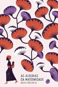 As alegrias da maternidade, de Buchi Emecheta