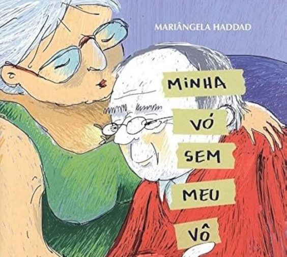 Capa do livro Minha vó sem meu vô, de Mariângela Haddad.