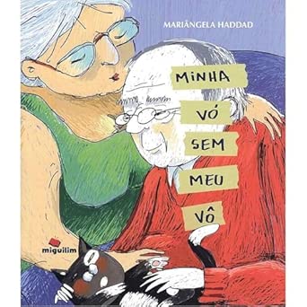 Minha vó sem meu vô, de Mariângela Haddad