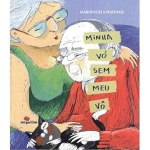 Minha vó sem meu vô, de Mariângela Haddad